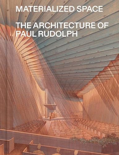 ♪裁断済 The Architecture of Paul Rudolph 洋書 The Architecture of Paul Rudolph: Rohan, Timothy M.: 9780300149395